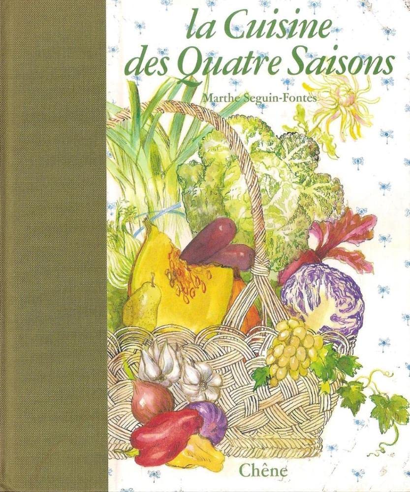 La Cuisine Des Quatre Saisons 9782851087447