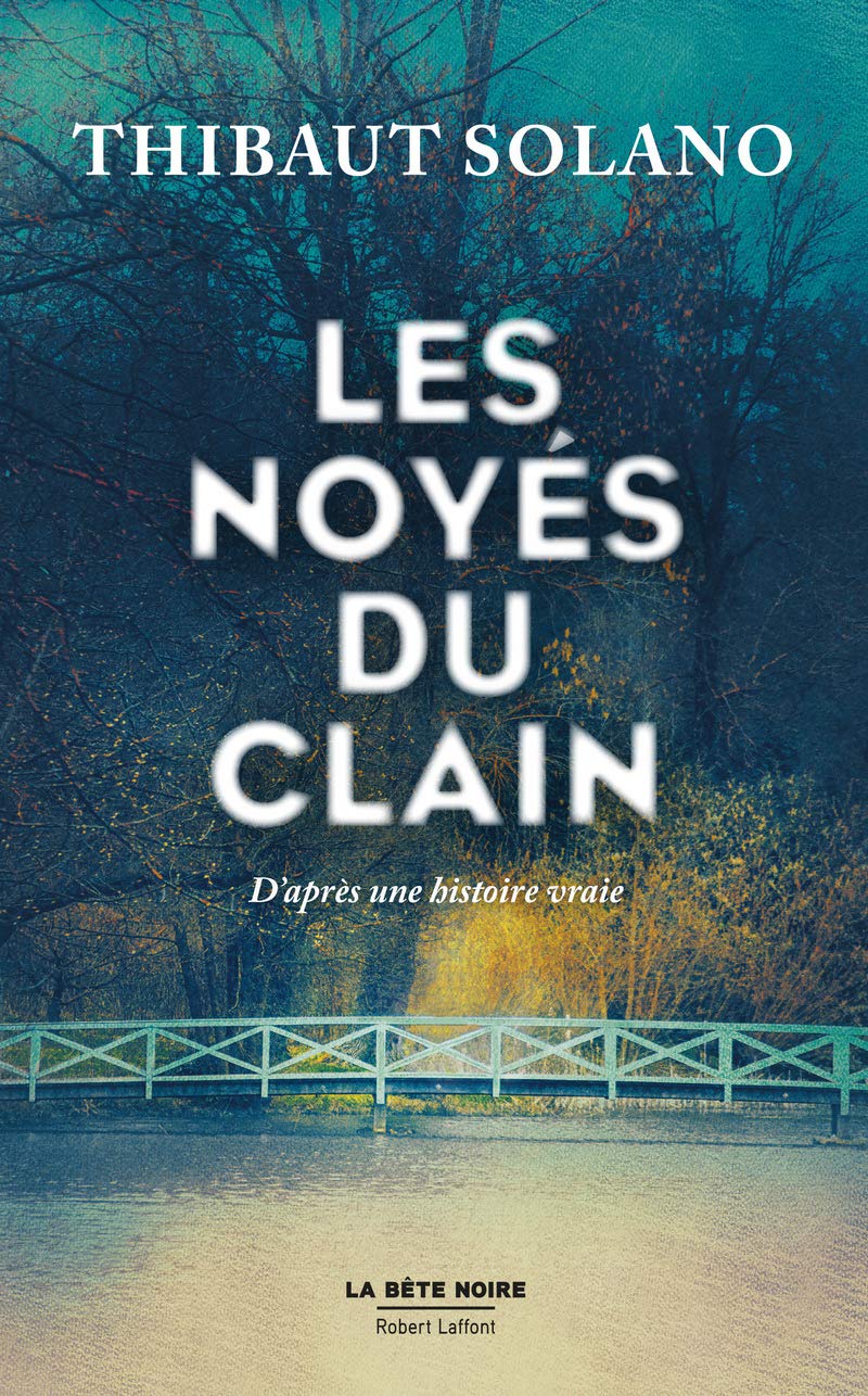 Les Noyés du Clain 9782221202074