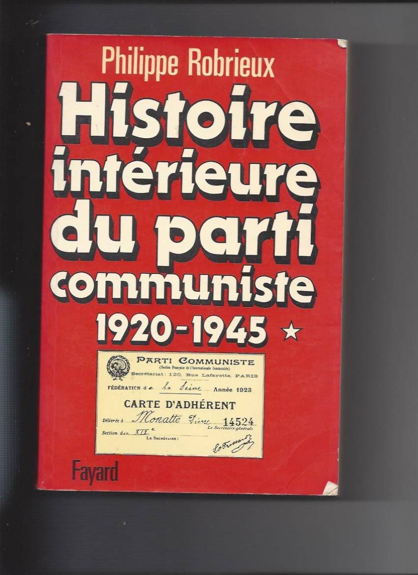 Histoire intérieure du Parti communiste, tome 1 9782213009346