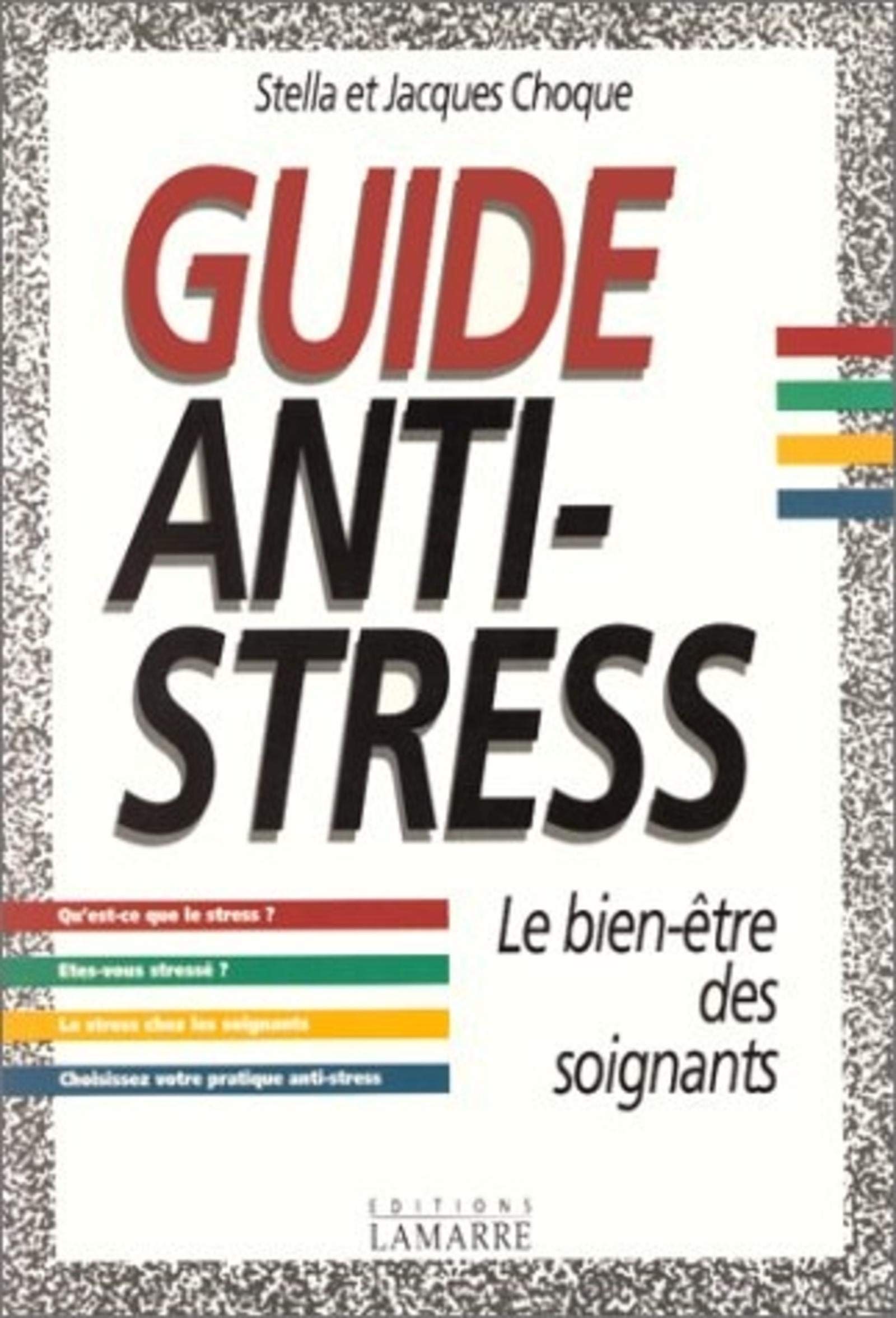 GUIDE ANTI STRESS LE BIEN ETRE DES SOIGNANTS 9782850301056