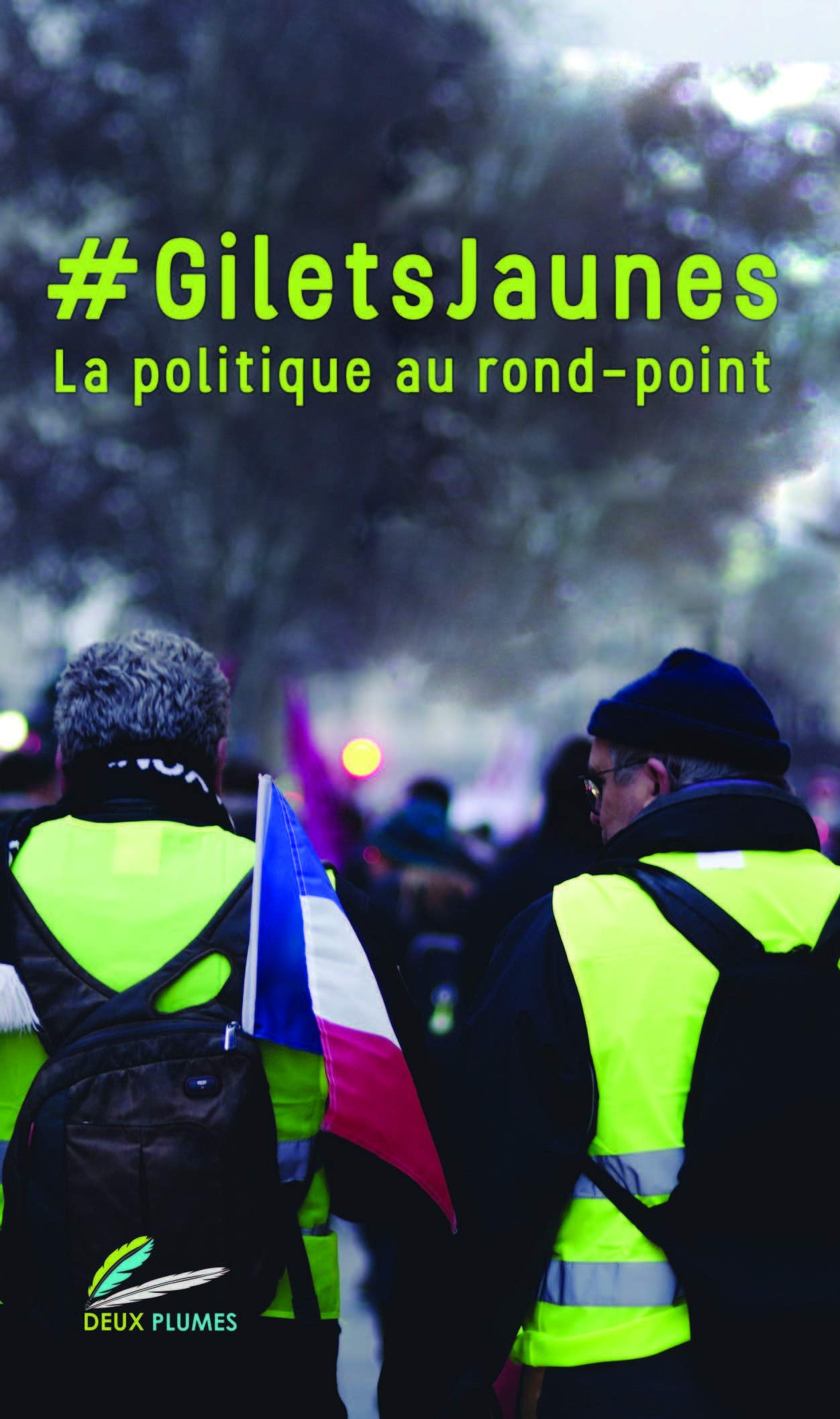 #giletsjaunes - la Politique au Rond-Point 9791096350056