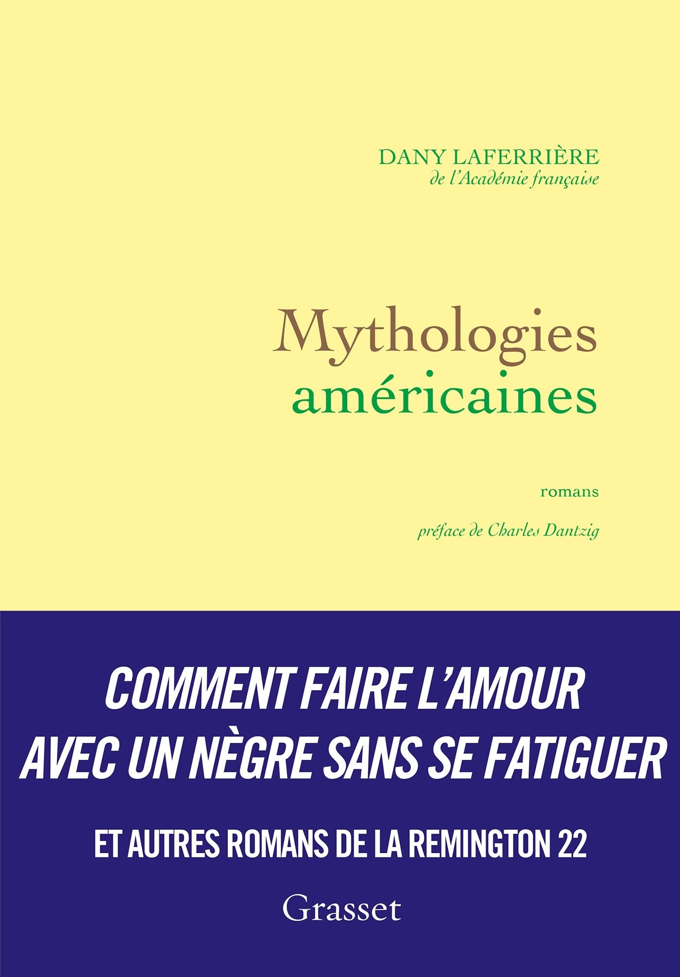 Mythologies américaines: romans - préface de Charles Dantzig 9782246858768