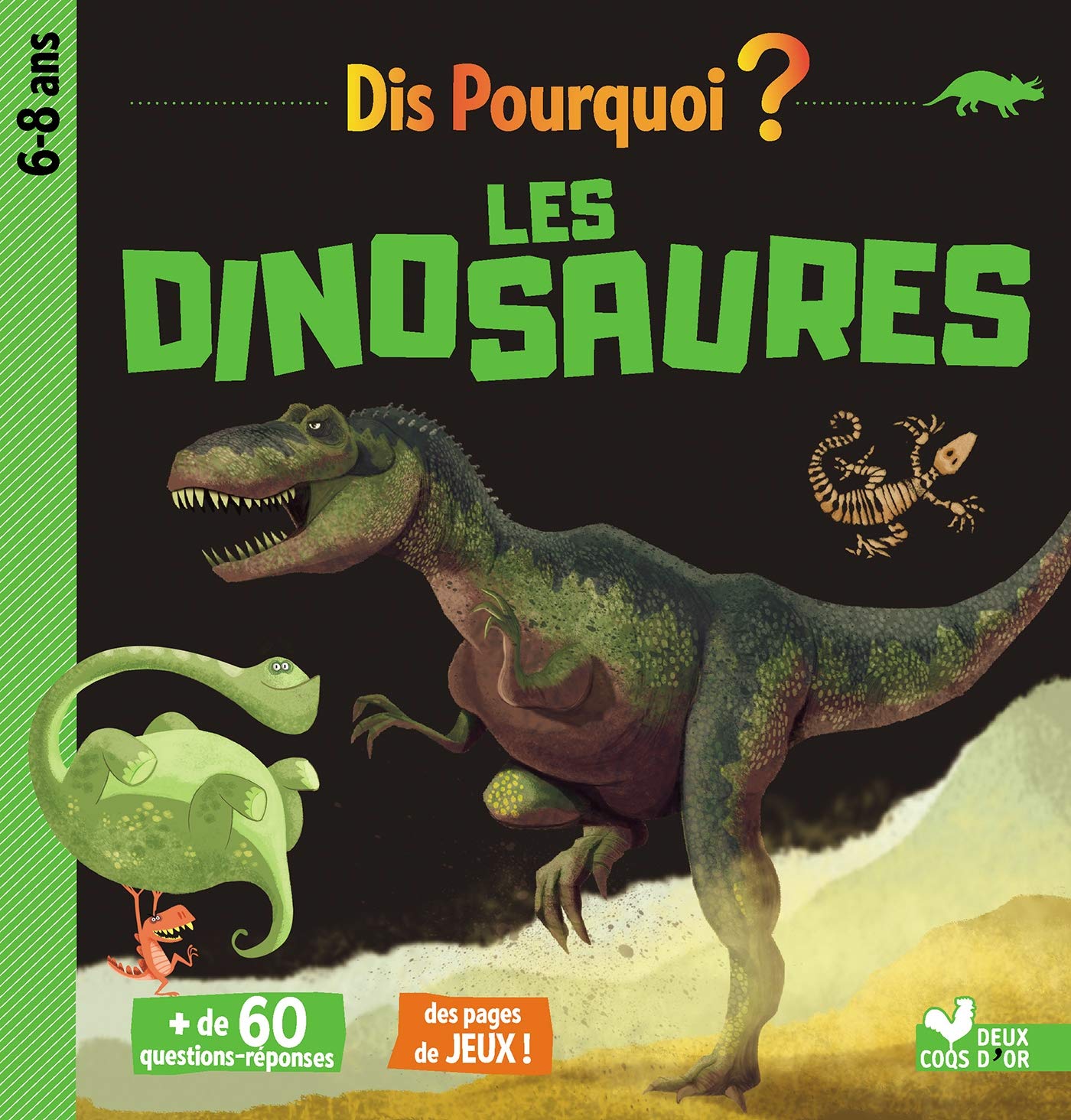 Dis pourquoi les dinosaures 9782017051398