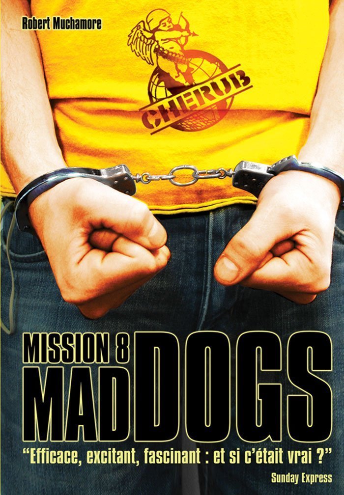 Cherub - Mission 8 : Mad Dogs: Grand format 9782203004245