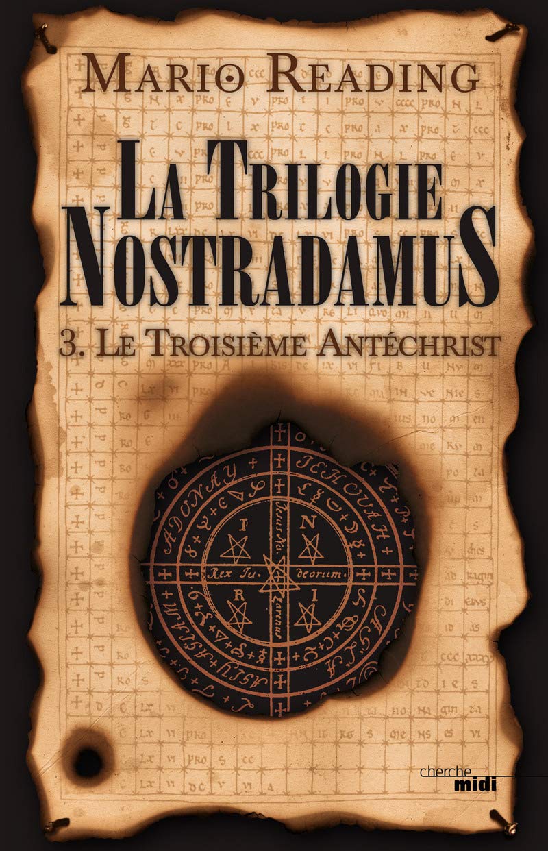 Le Troisième Antéchrist: La Trilogie Nostradamus - tome 3 (3) 9782749128900