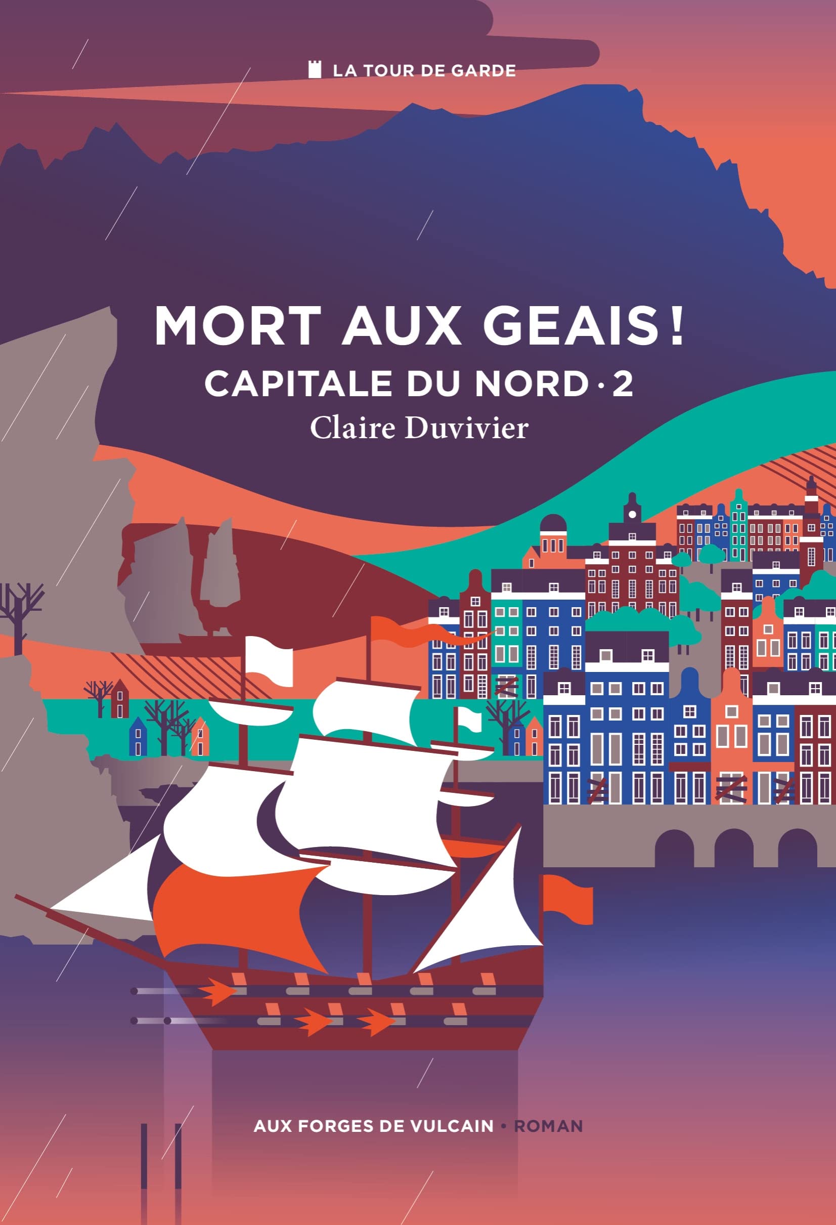 Cycle de la Tour de garde. Capitale du Nord T2 : Mort aux geais ! 9782373056594