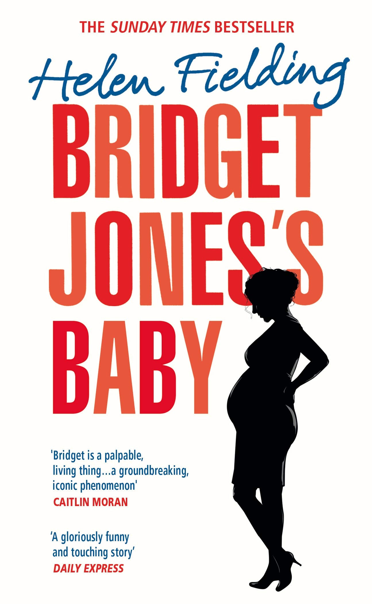 Bridget Jones’s Baby: The Diaries 9781784706944