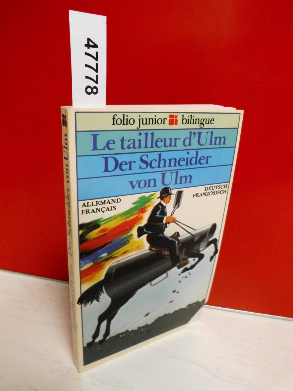 LE TAILLEUR D'ULM - DER SCHNEIDER VON ULM: CONTES, RECITS, POEMES DE LA LITTERATURE ALLEMANDE 9782070344017