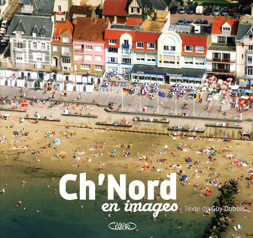 Le ch'nord en images 9782749909271