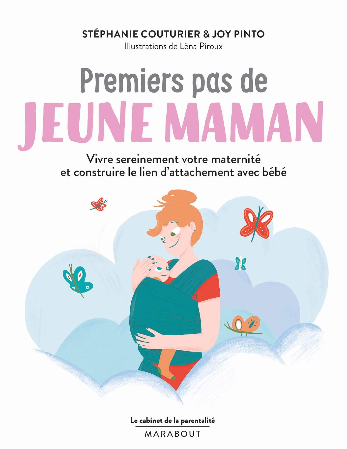 Le Cabinet de la parentalité - Premiers pas de jeune maman 9782501149624