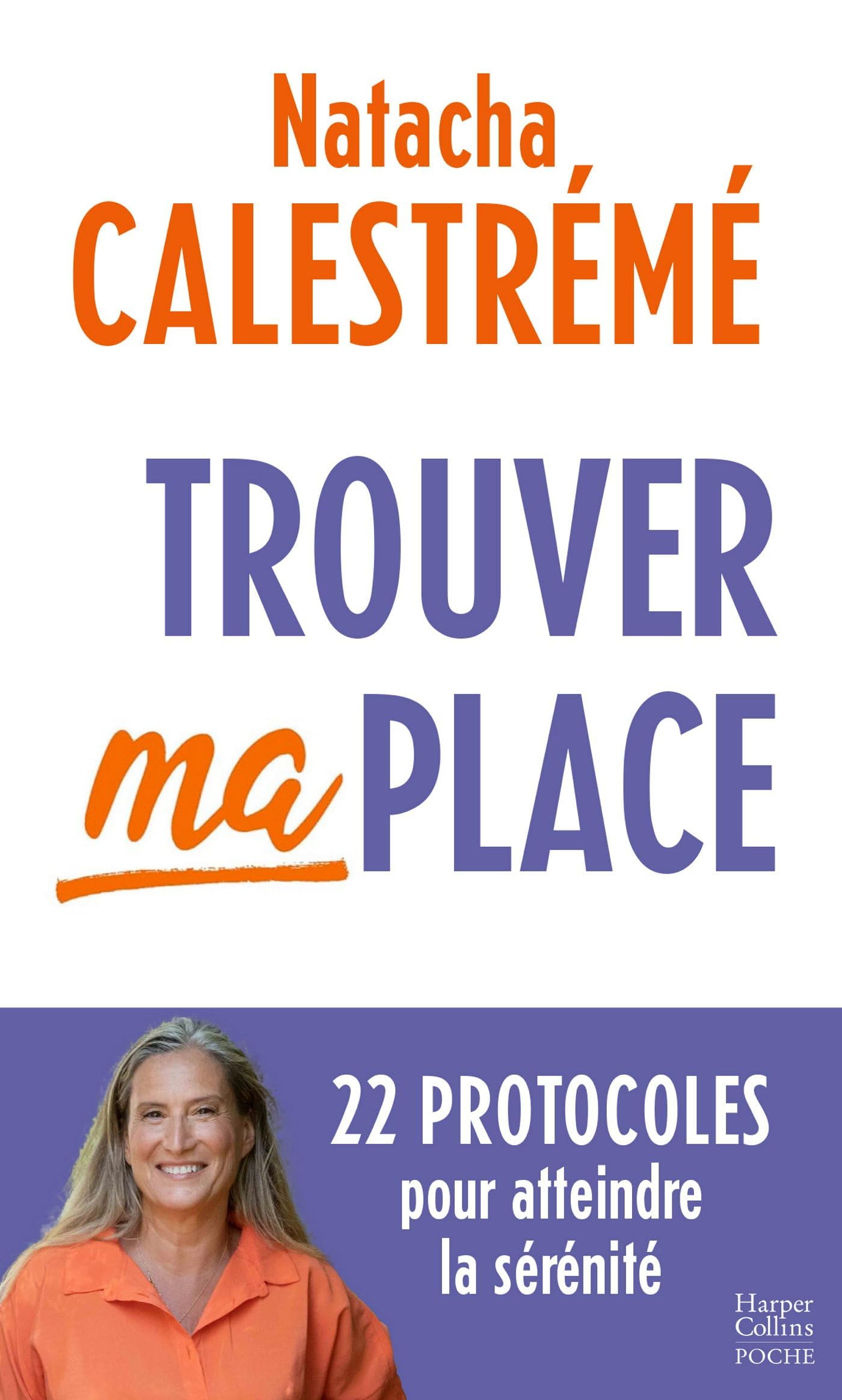 Trouver ma place: Le livre phénomène pour atteindre la sérénité 9791033917687