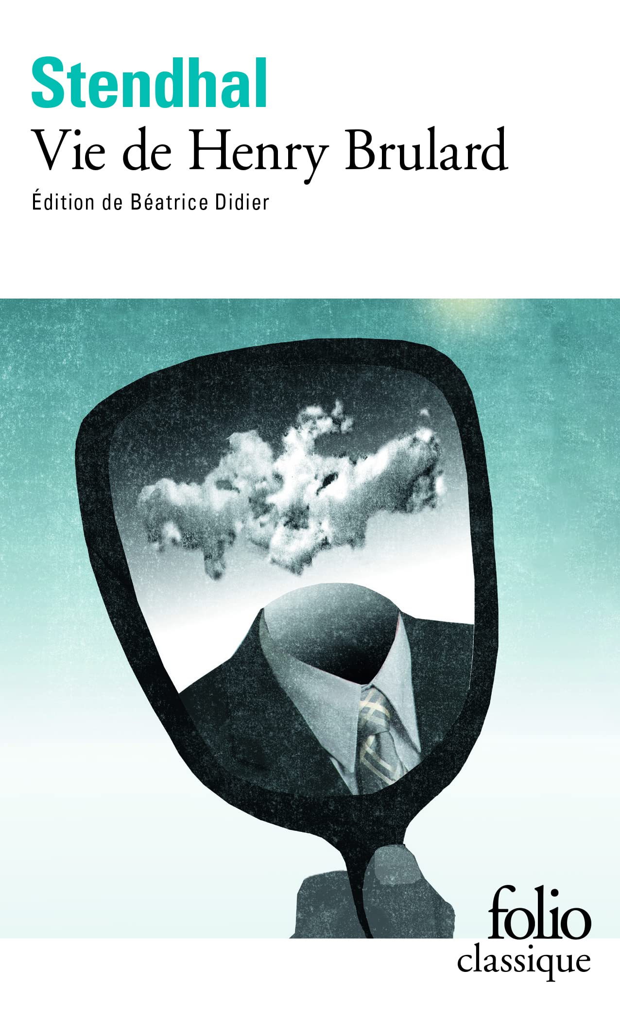 La Vie de Henry Brulard 9782070364473