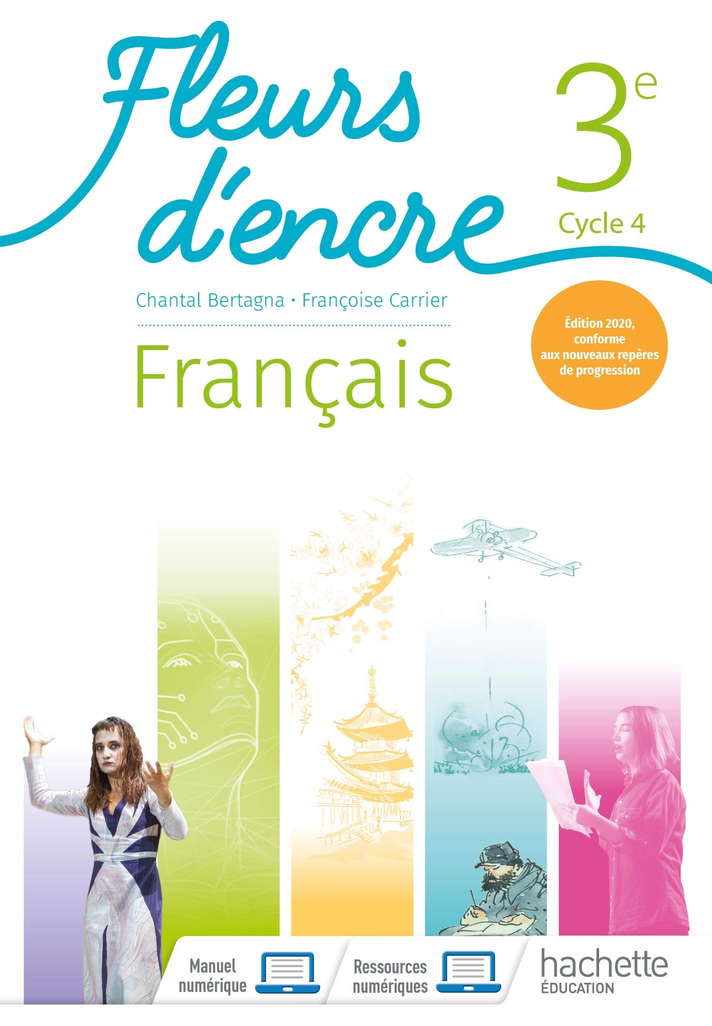Fleurs d'encre Français cycle 4/ 3e - Livre élève - Ed. 2020 9782017066682