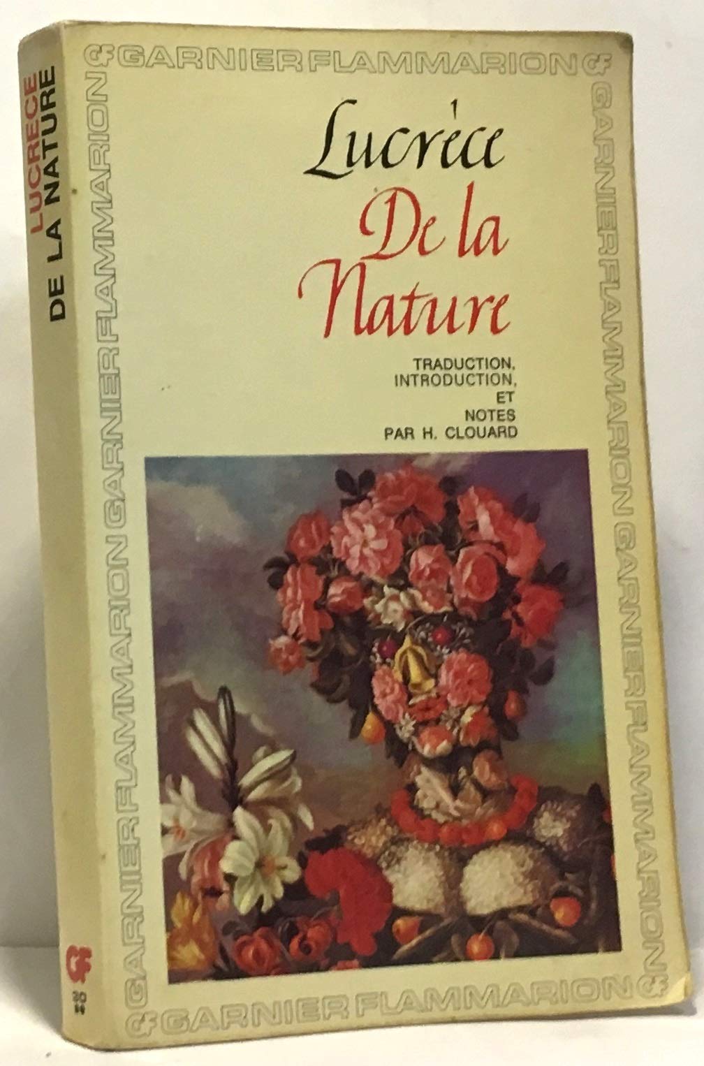 Lucrèce. De la Nature : De Natura rerum. Traduction, introduction et notes par Henri Clouard