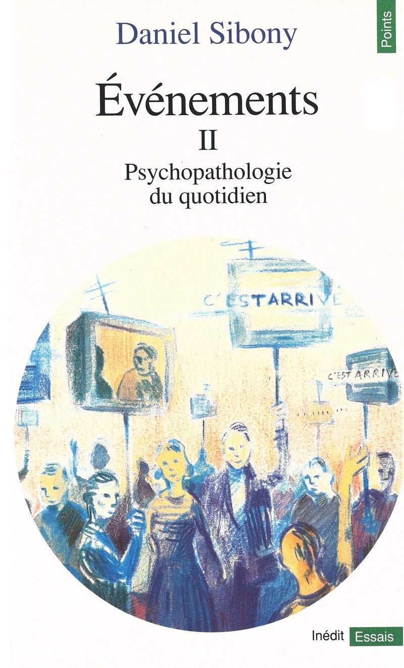 Evénements, tome 2. Psychopathologie du quotidien. 9782020246781
