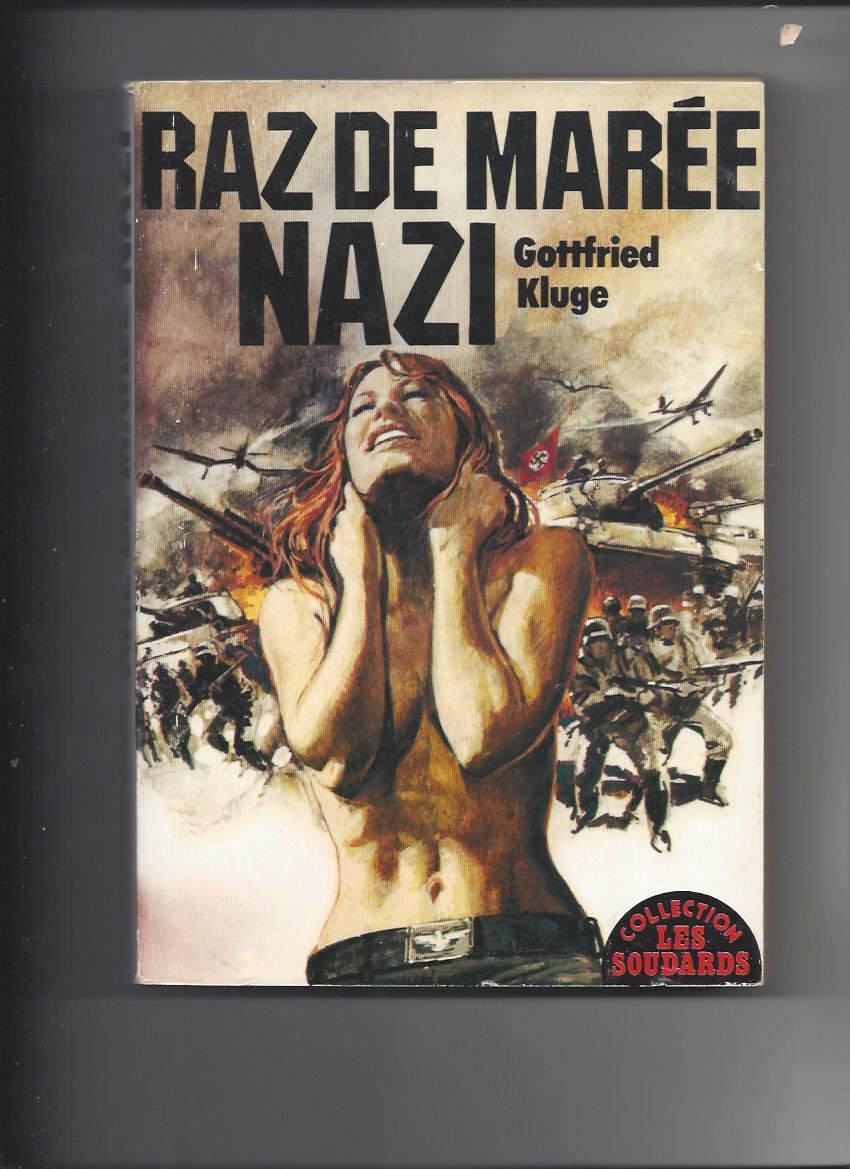 Raz-de-marée nazi (Collection Les Soudards) 9782901969044