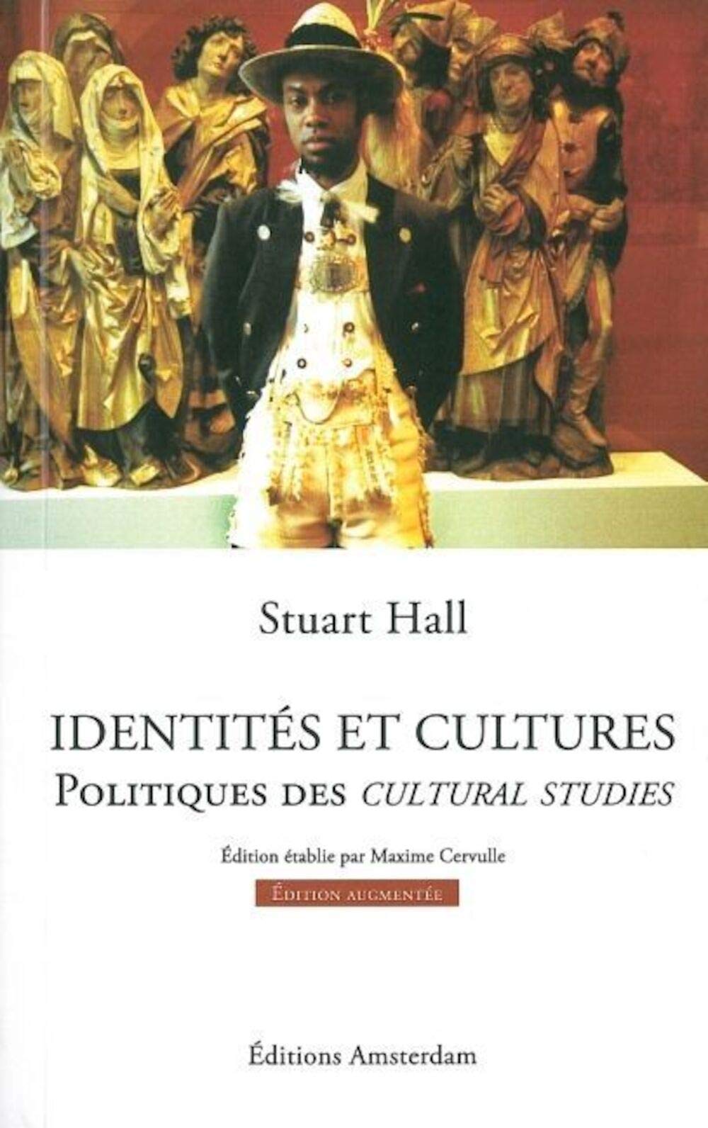 Identités et cultures : politiques des cultural studies (Edition augmentée) 9782354800307