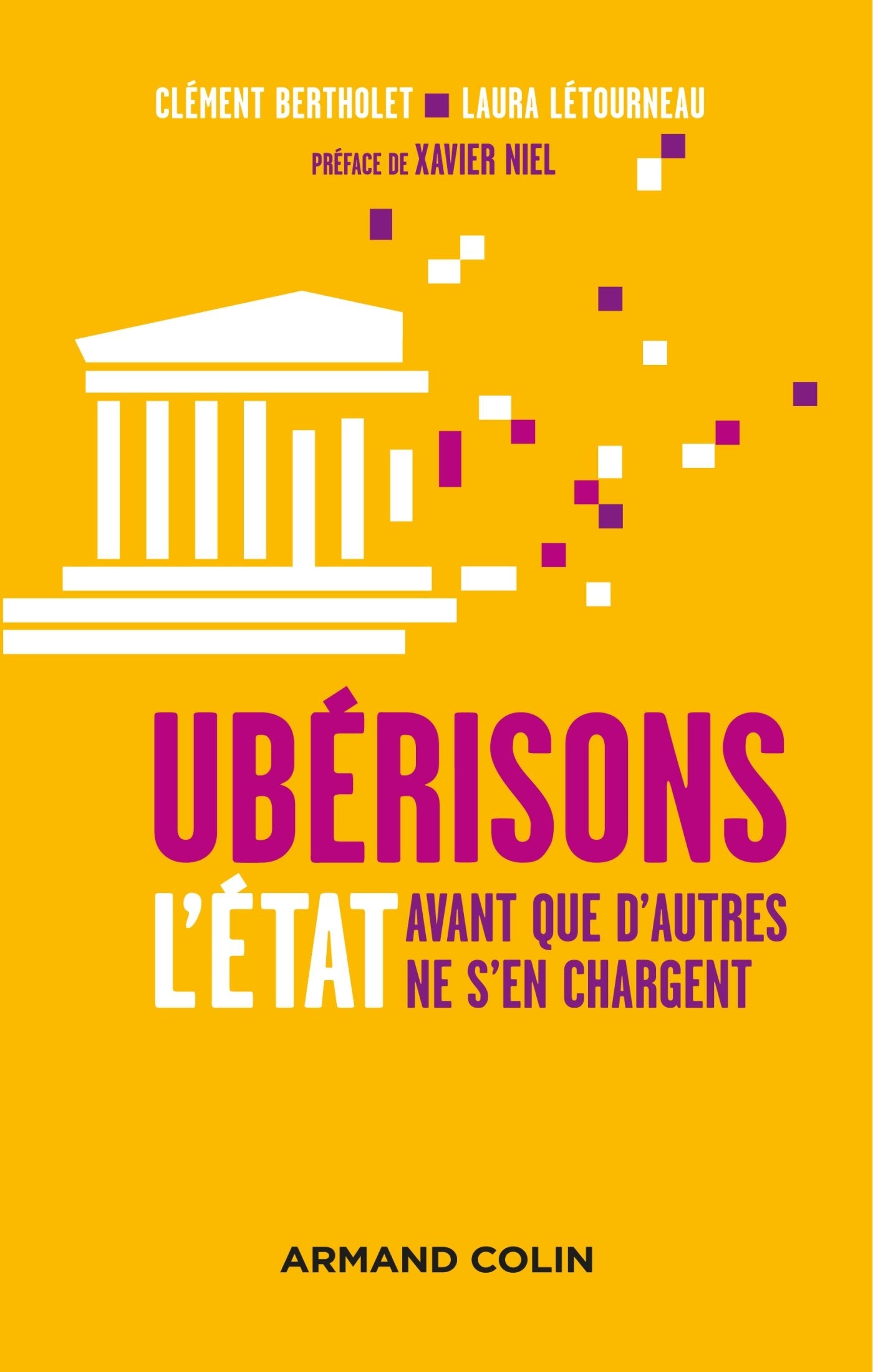 Ubérisons l'État ! Avant que d'autres ne s'en chargent: Avant que d'autres ne s'en chargent 9782200617868
