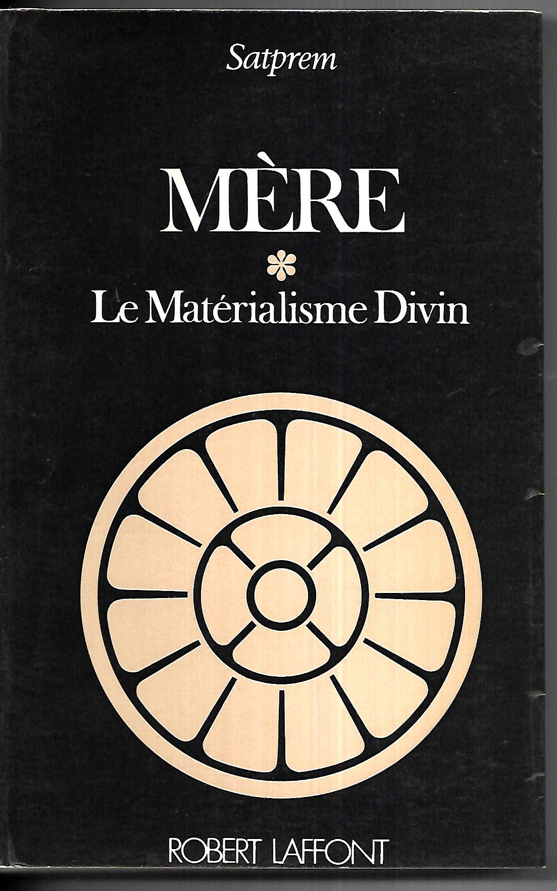 Mère - Le Matérialisme Divin 9782221001738