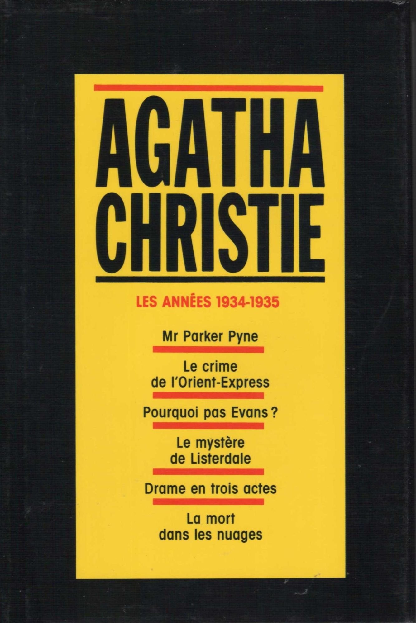 Les années 1934-1935 : Pr parker pyne, le crime de l'orient-express, Pourquoi pas evans ?, Le mystère de listerdale, Drame en trois actes, La mort dans les nuages 9782286038373