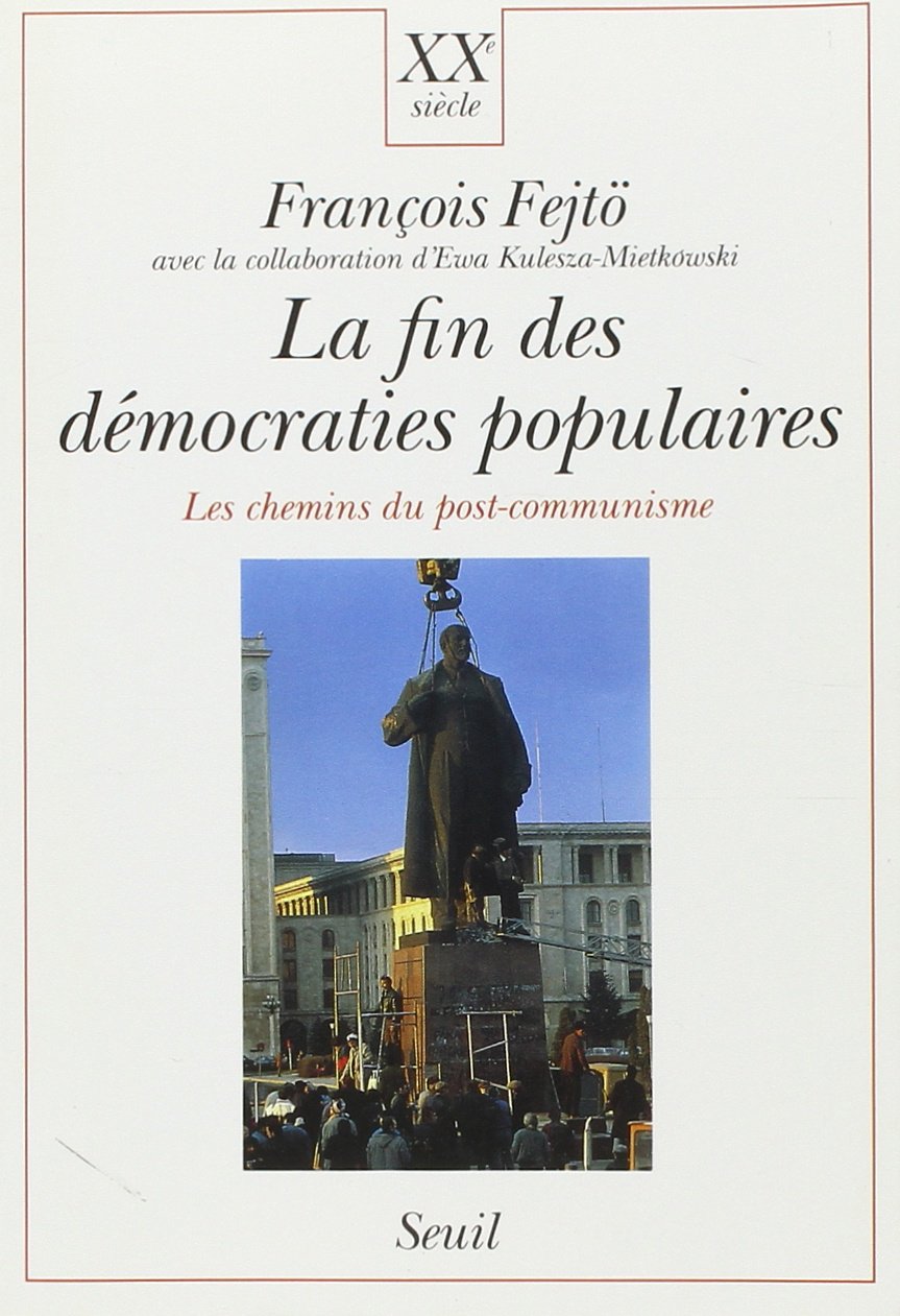 La fin des démocraties populaires : les chemins du post-communisme... 9782020121620