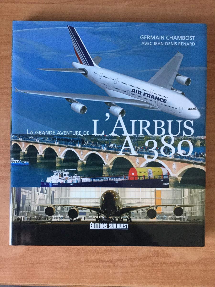 La grande aventure de l'Airbus A380 9782879016269