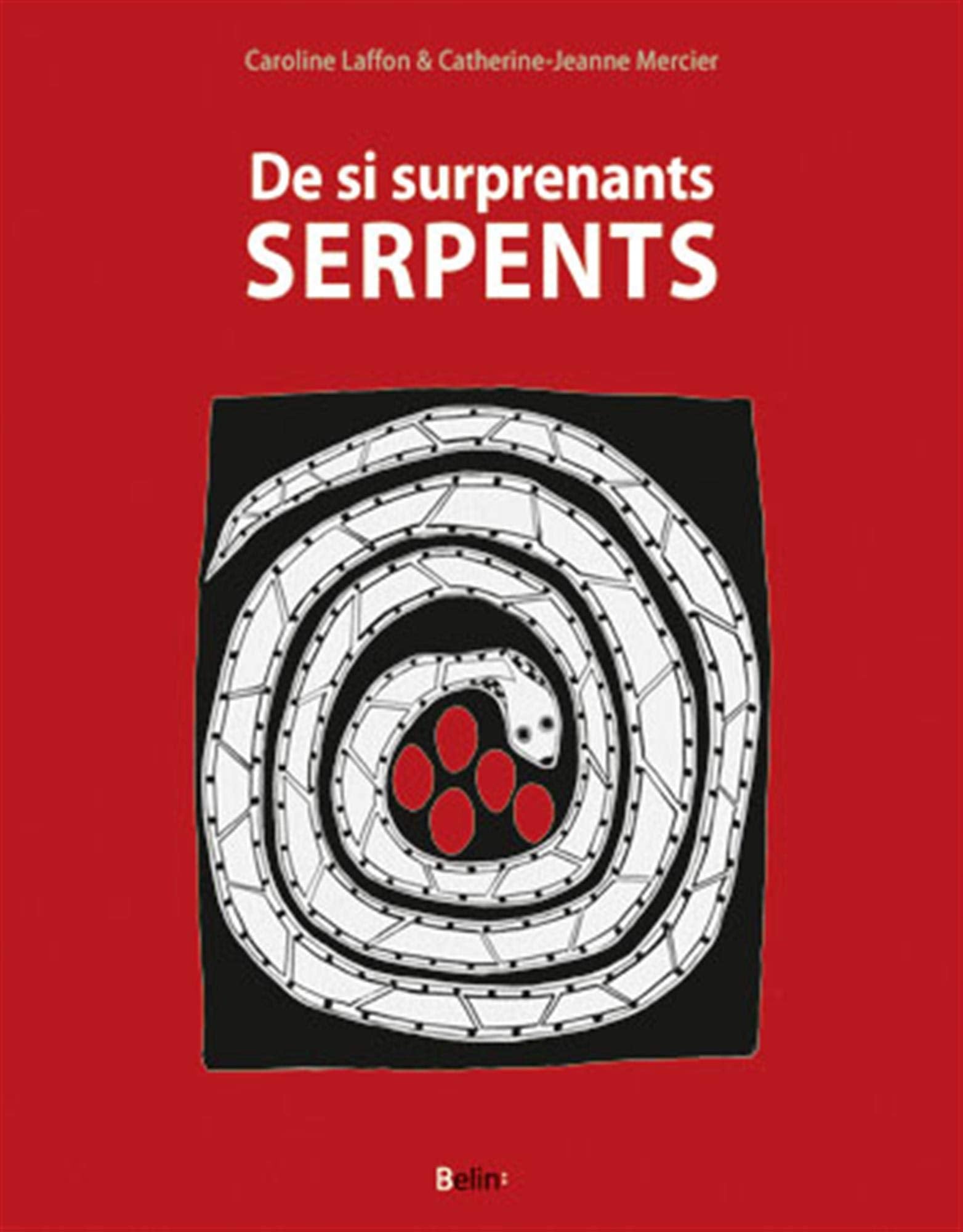 De si surprenants SERPENTS 9782701156583