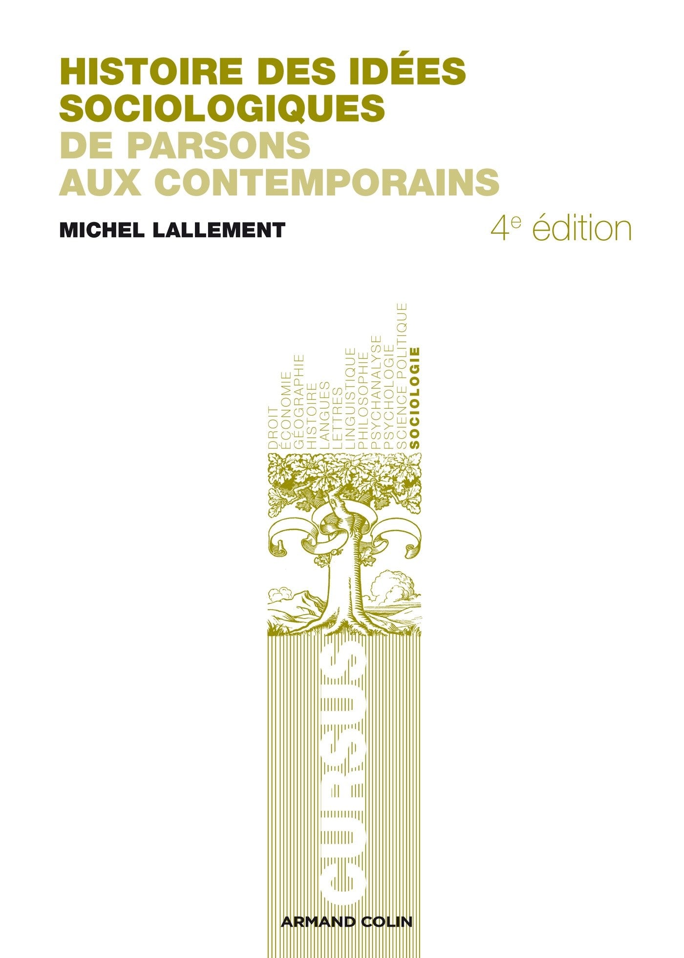 Histoire des idées sociologiques: De Parsons aux contemporains 9782200281298