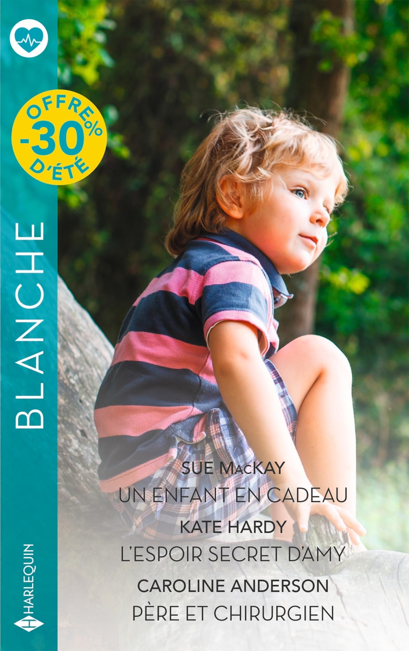 Un enfant en cadeau - L'espoir secret d'Amy - Père et chirurgien 9782280507356
