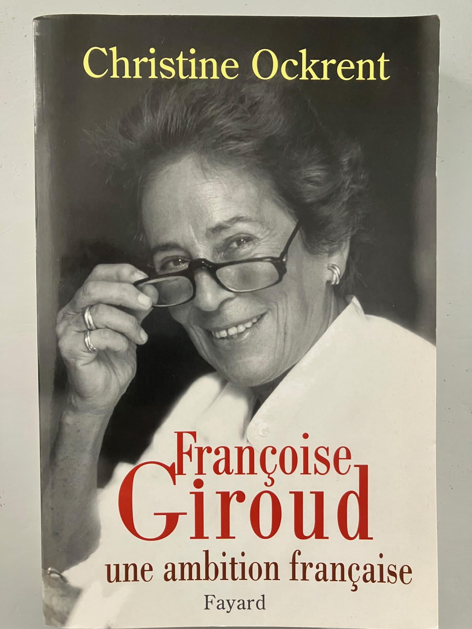 Françoise Giroud, une ambition française 9782213611792