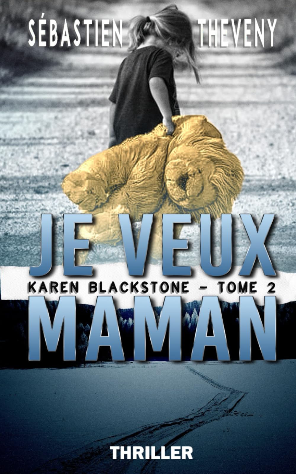Je veux maman: Thriller psychologique 9798386187514