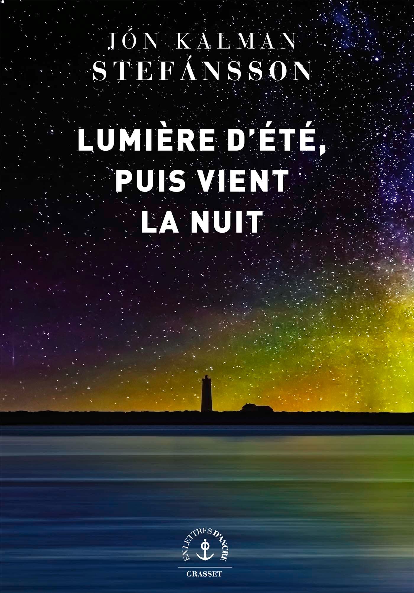Lumière d'été, puis vient la nuit: roman 9782246823582