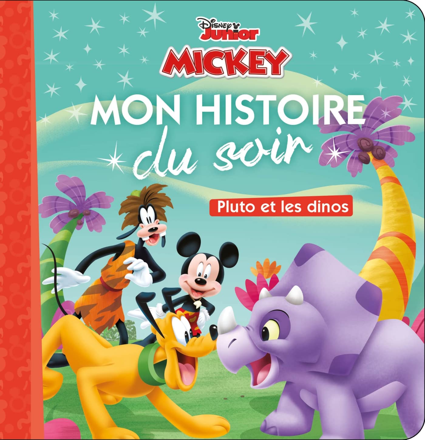 MICKEY - Mon histoire du soir - Pluto et les dinos - Disney Junior 9782017091479