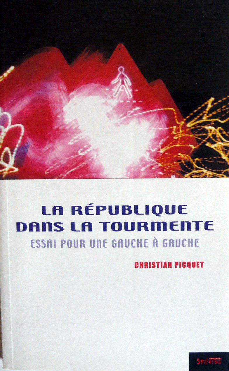 La République dans la tourmente : Lepénisme et droite dure 9782847970067