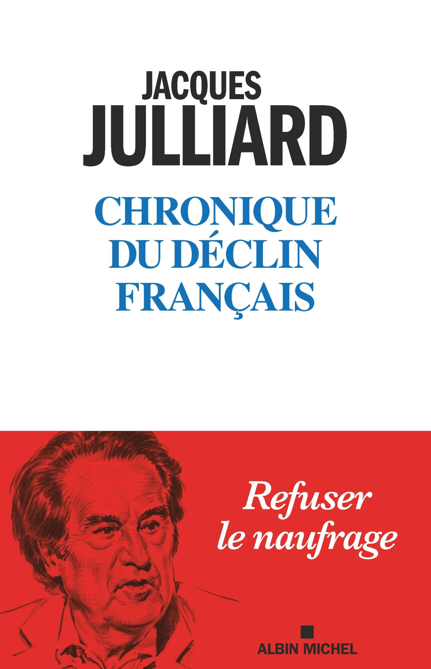 Chronique du déclin français 9782226488763