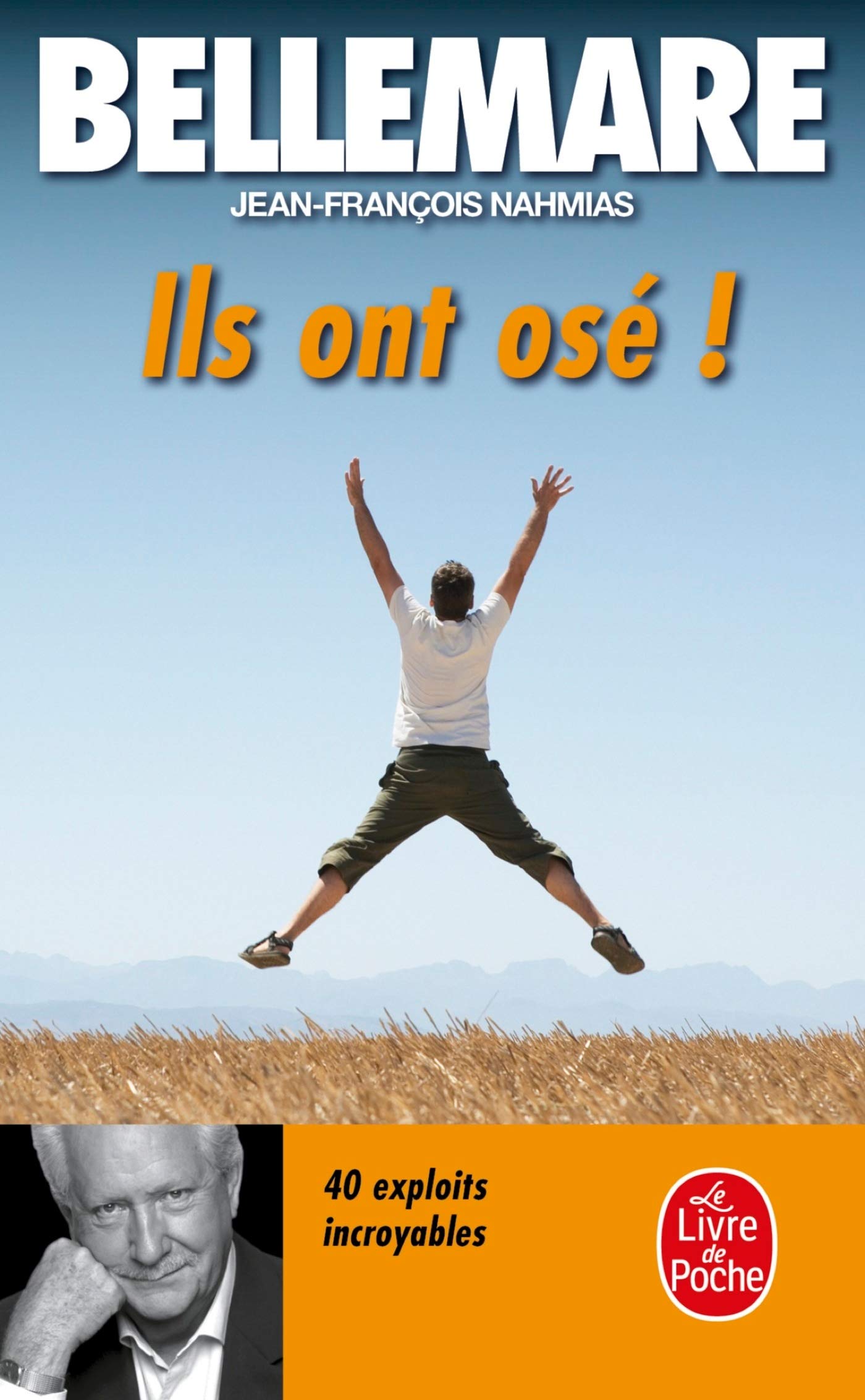 Ils ont osé !: 40 exploits incroyables 9782253121466
