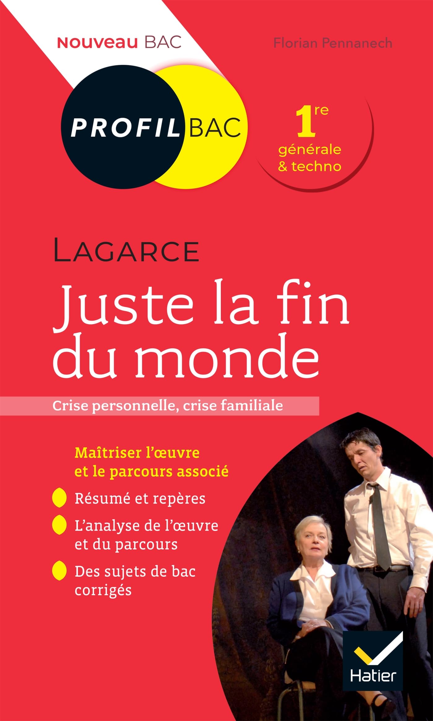 Profil - Lagarce, Juste la fin du monde: toutes les clés d'analyse pour le bac 9782401063754