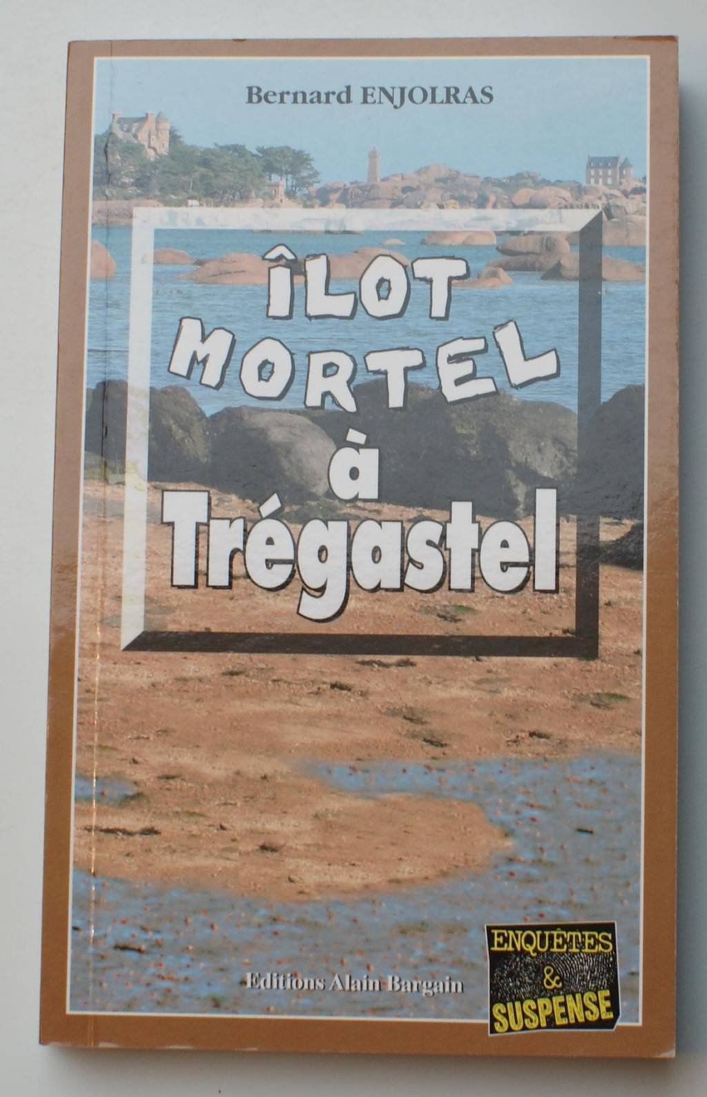 Ilot mortel à Trégastel 9782355500602