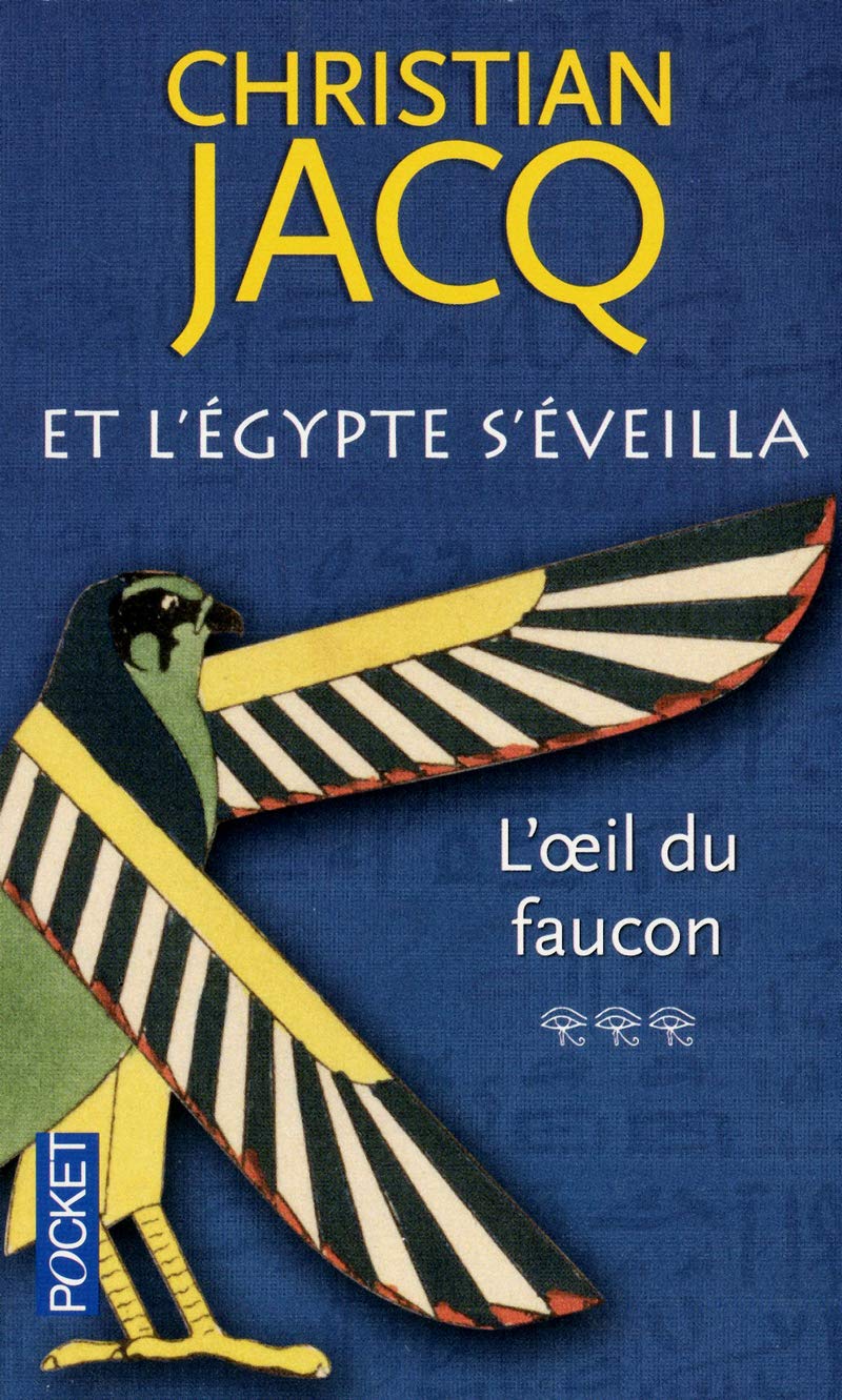 Et l'Egypte s'éveilla: L'oeil du faucon (3) 9782266217187