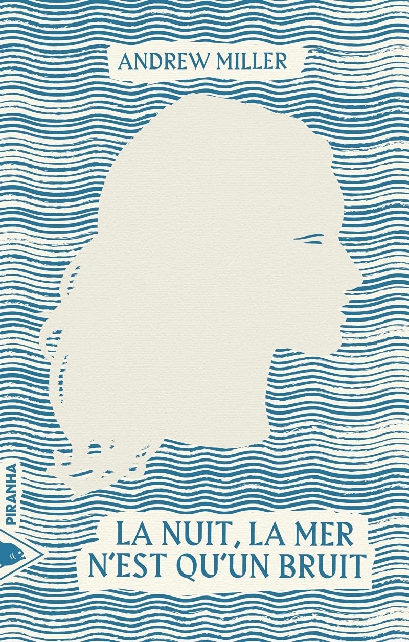 La nuit, la mer n'est qu'un bruit 9782371190597