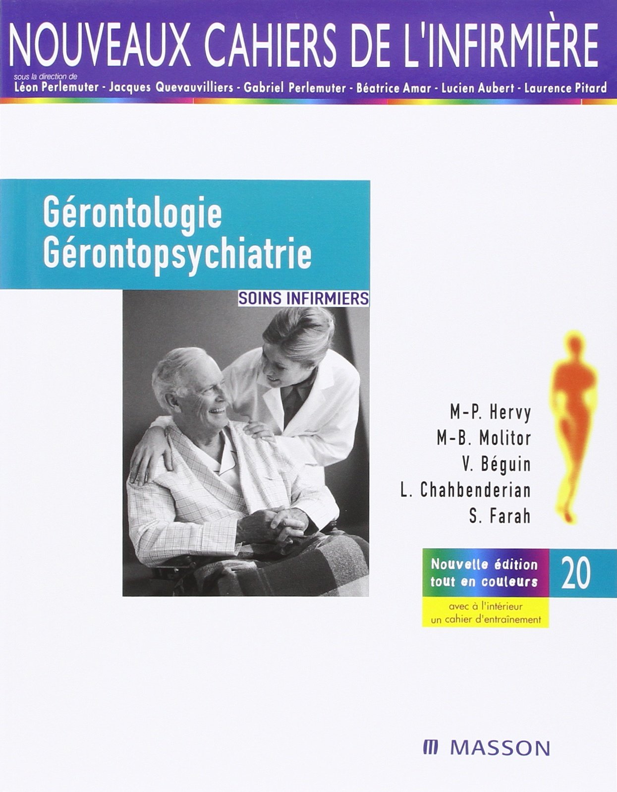 Gérontologie et gérontopsychiatrie: Soins infirmiers 9782294019272