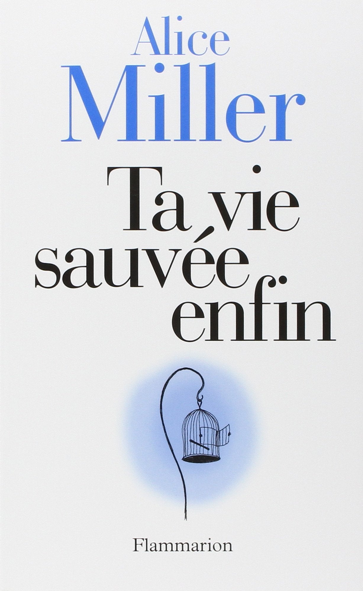 Ta vie sauvée enfin 9782081211407