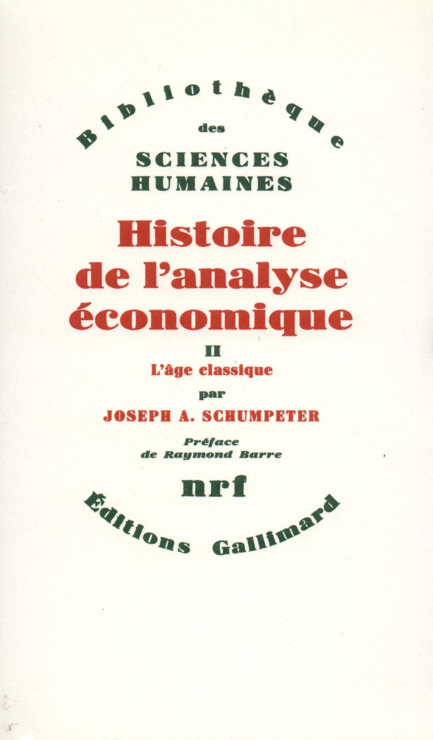 Histoire de l'analyse économique (Tome 2-L'âge classique (1790 à 1870)) 9782070236398