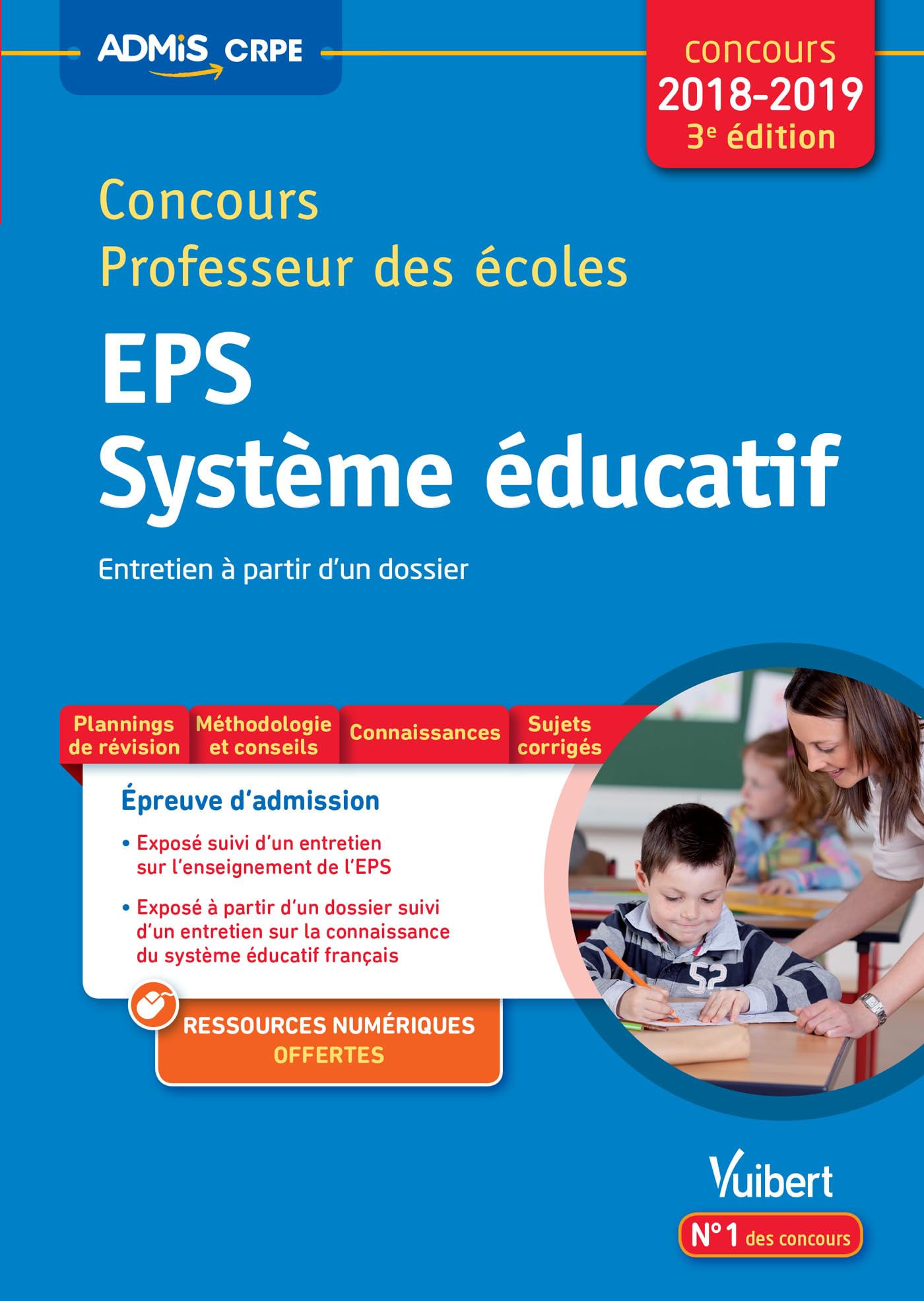 Concours Professeur des écoles - Entretien à partir d'un dossier - EPS et Système éducatif: Concours CRPE 2018 9782311205718