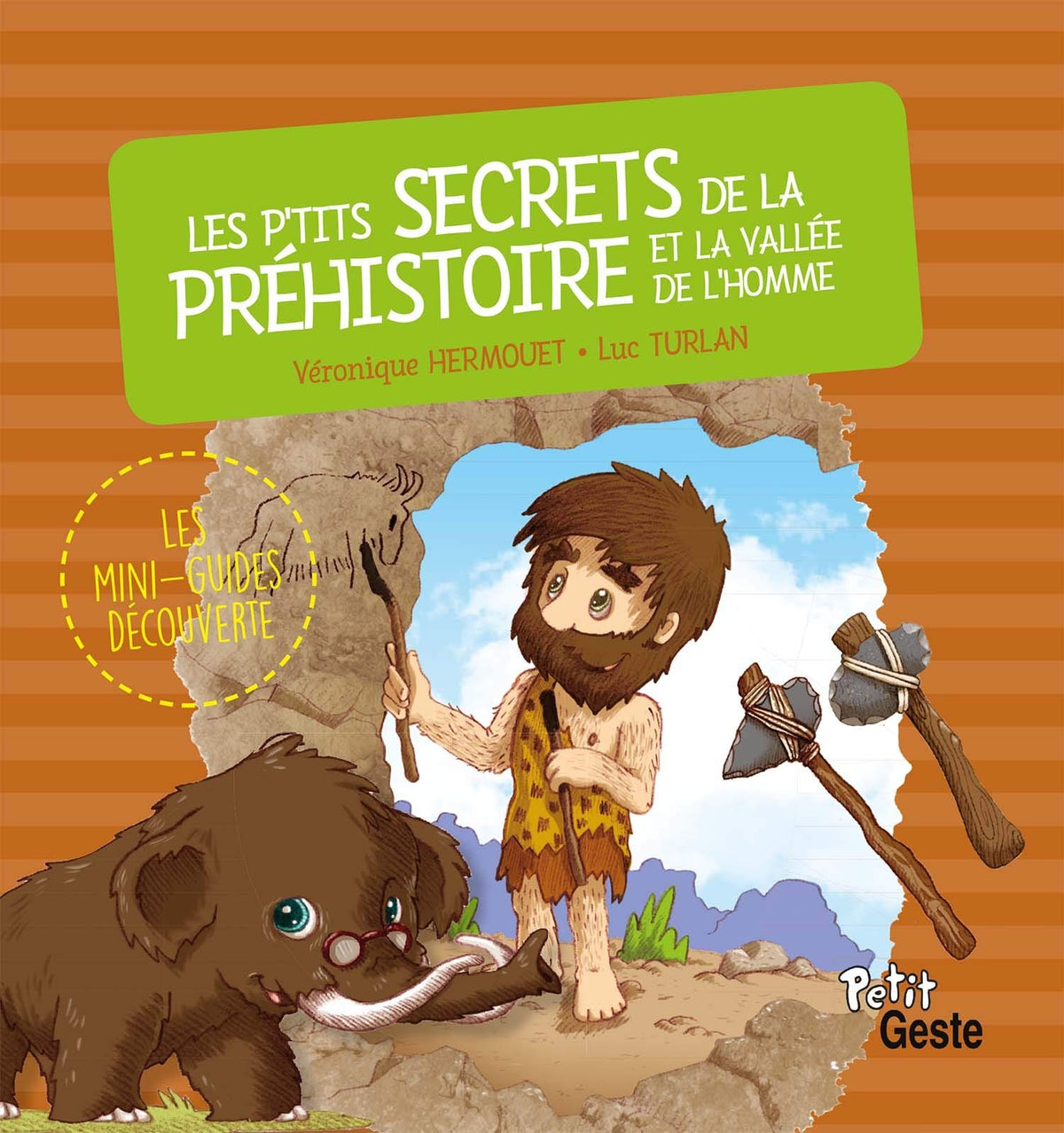 Les P'Tits Secrets de la Prehistoire et de la Vallee de l'Homme 9791035300319