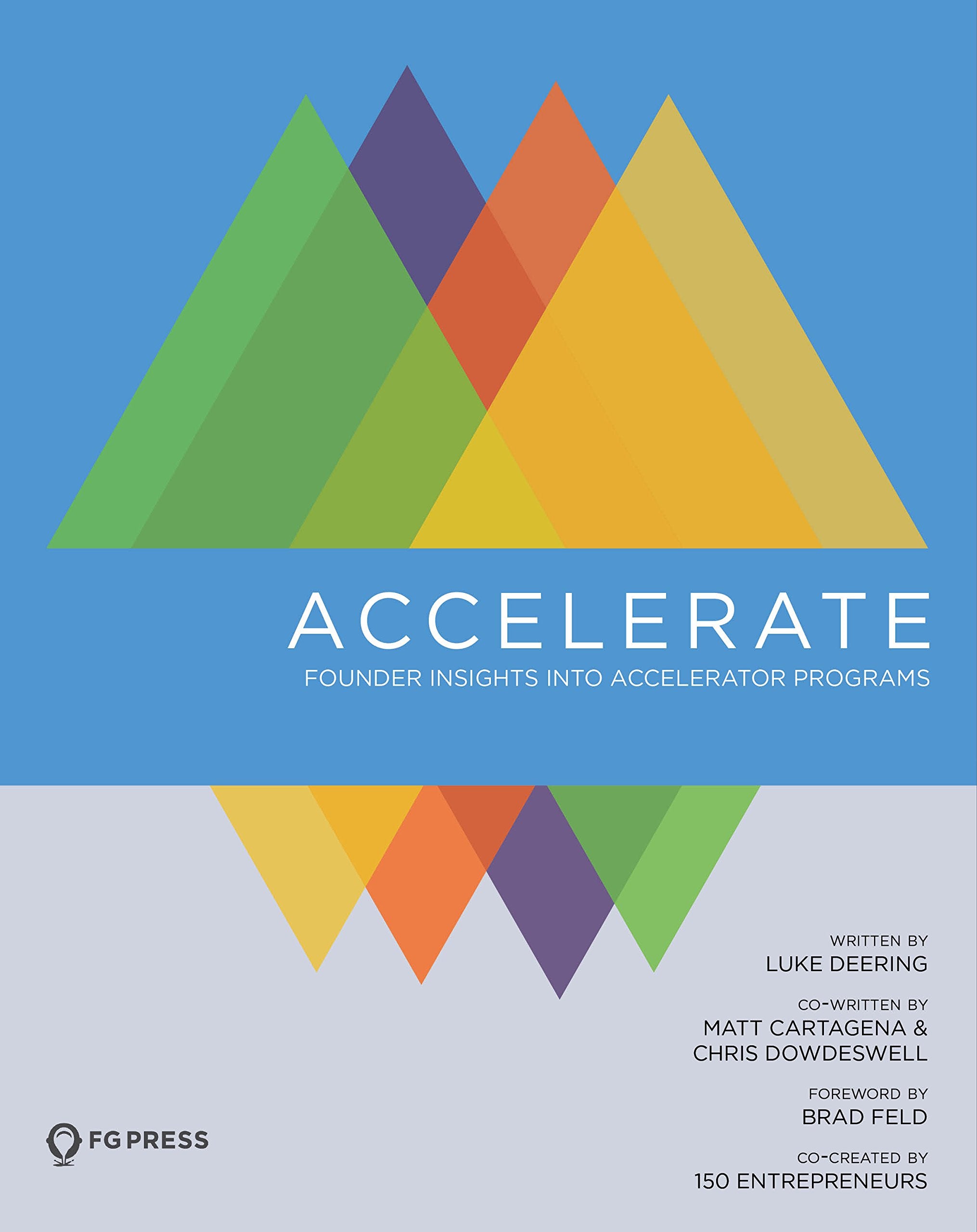 Accelerate: Founder Insights Into Accelerator Programs 9781941018040