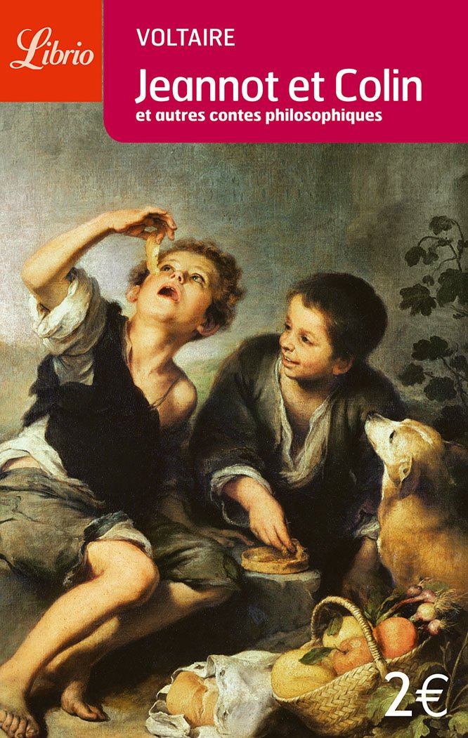 JEANNOT ET COLIN - ET AUTRES CONTES PHILOSOPHIQUES: ET AUTRES CONTES PHILOSOPHIQUES 9782290342985