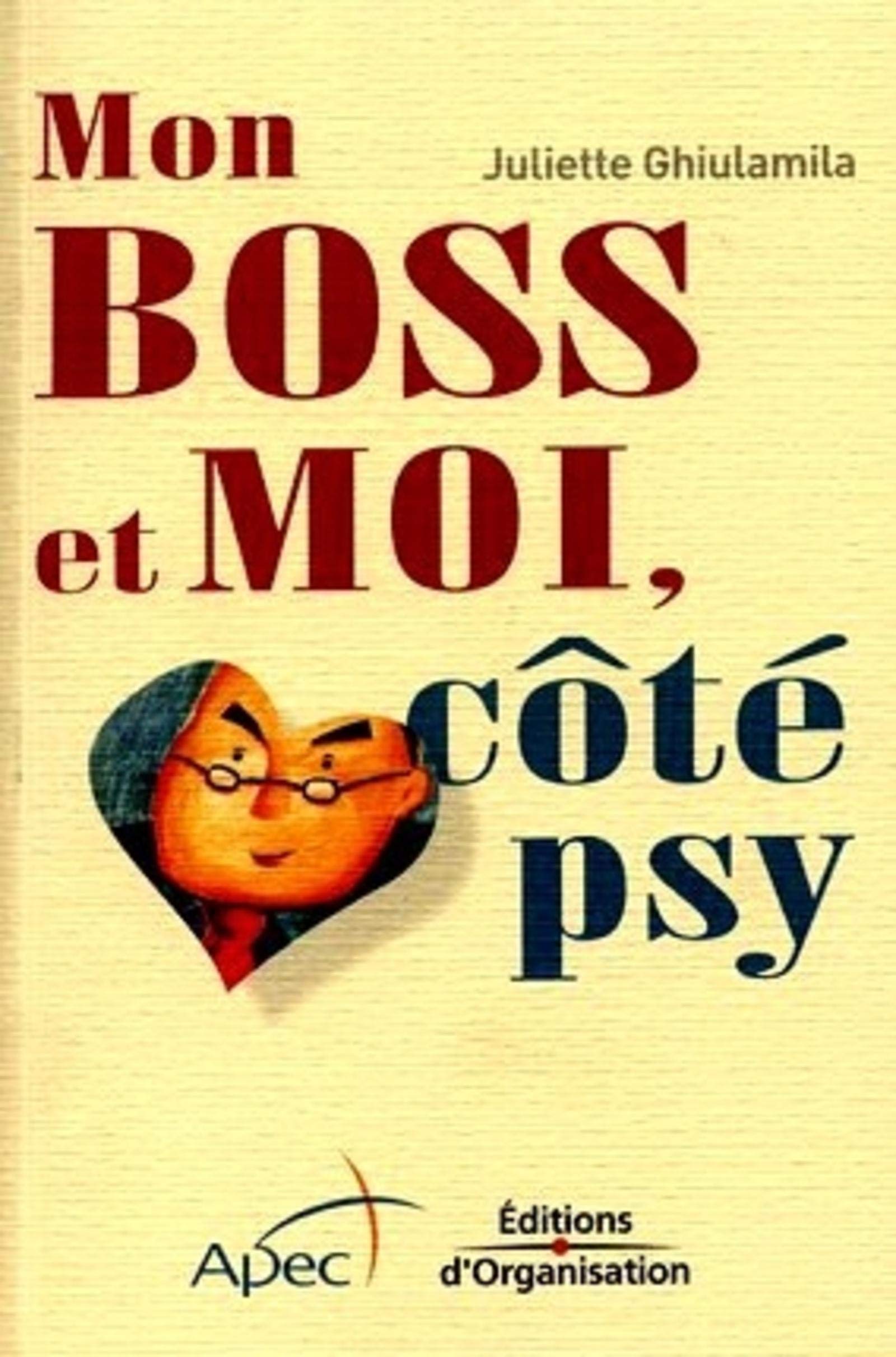 Mon boss et moi, côté psy 9782708130456