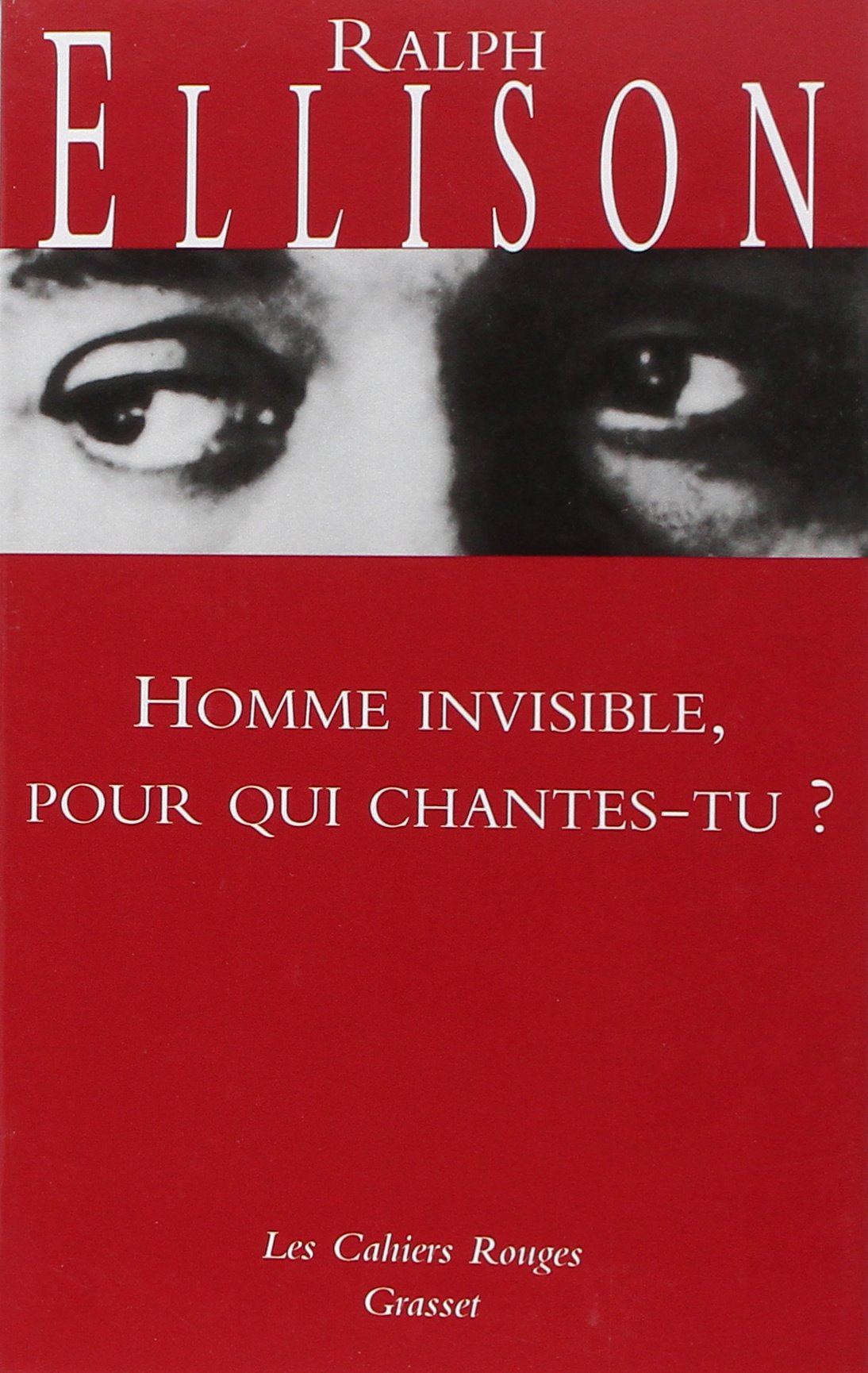 Homme invisible pour qui chantes-tu ? 9782246323242