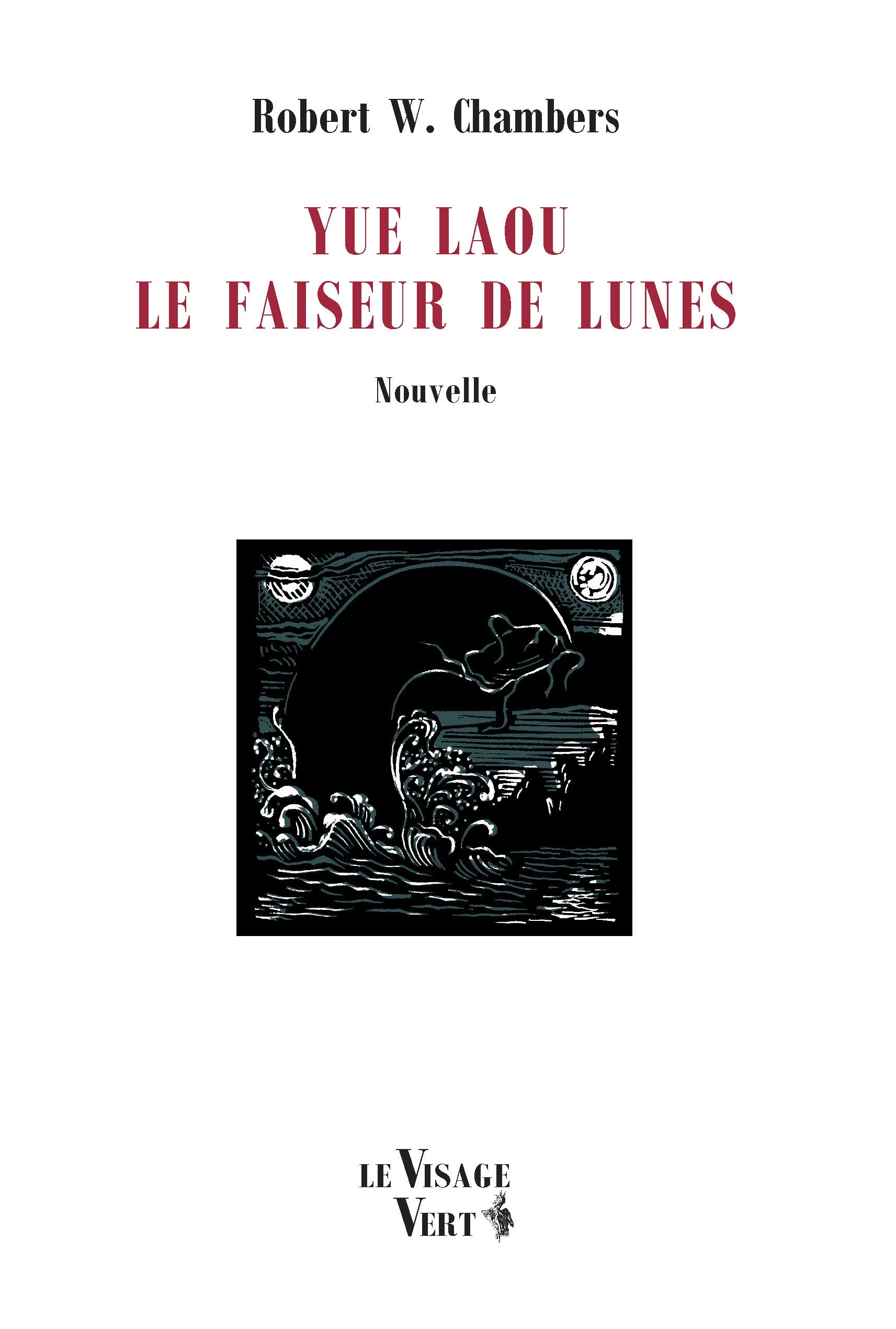 Yue Laou: Le faiseur de lunes 9782918061083